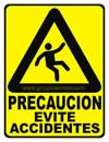 PRECAUCION EVITE ACCIDENTES